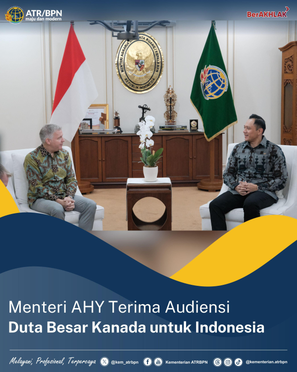 Menteri AHY Terima Audiensi Duta Besar Kanada untuk Indonesia