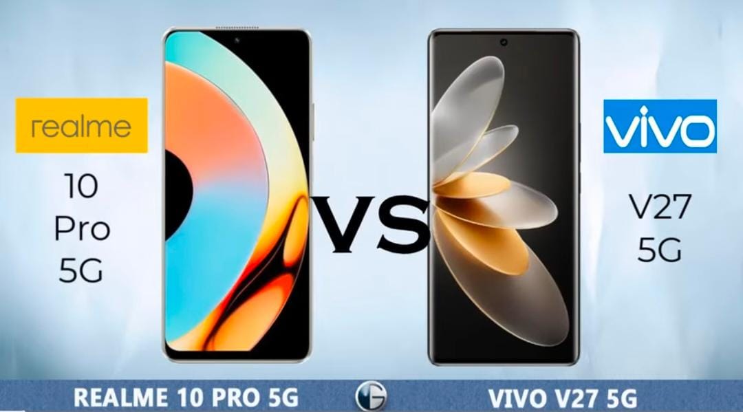 Cek Perbandingan Realme 10 5G dan Vivo V27 5G, Pilih Smartphone Terbaik Anda