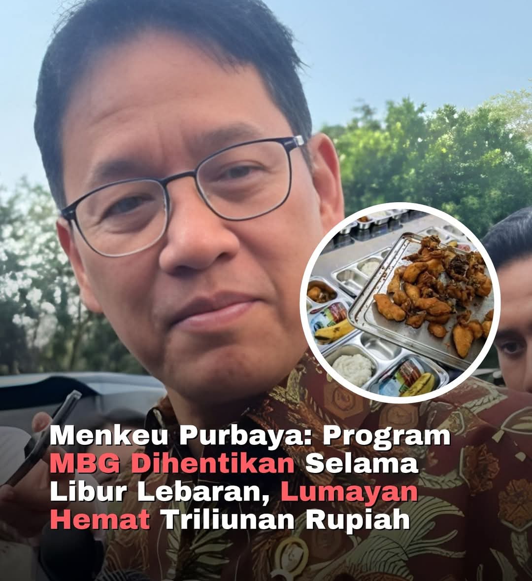 Pemerintah Hentikan Sementara Program MBG Selama Libur Lebaran, Efisiensi Anggaran Capai Triliunan Rupiah