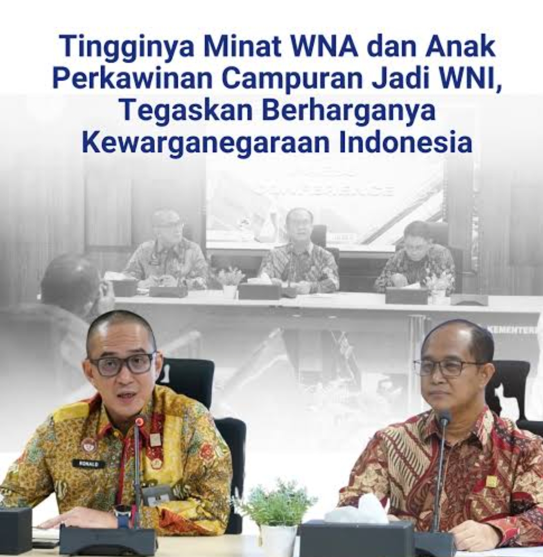 Minat WNA dan Anak Perkawinan Campuran Jadi WNI Tinggi