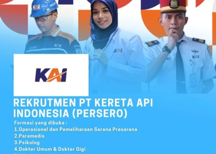 PT Kereta Api Indonesia (KAI) Buka Lowongan Lulusan D3 Hingga S2, Berikut Tanggal dan Prasyaratannya!