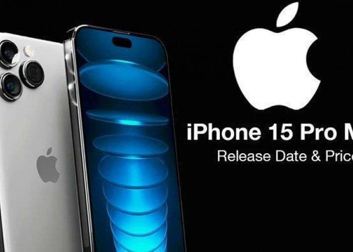 Apple Luncurkan iPhone 15 Pro dan Pro Max, Peningkatan Signifikan dalam Desain dan Kinerja