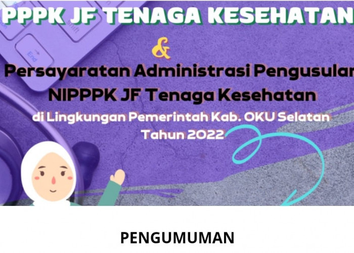 Pemkab OKU Selatan Resmi Umumkan Hasil Seleksi PPPK Nakes Tahun 2022, Klik Link Ini Siapa Tau Nama Kamu Lulus